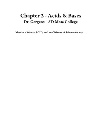 Chapter 2 – Acids & Bases Dr.Gergens