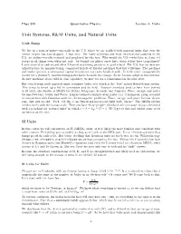 Unit Systems, E&M Units, and Natural Units