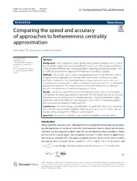 Comparing the Speed and Accuracy of Approaches to Betweenness Centrality Approximation