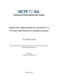 Implementation of a School from 1St to 12Th Grade with Integrated Arts and Sports Programs