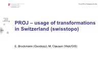 PROJ – Usage of Transformations in Switzerland (Swisstopo)