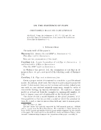 ON the EXISTENCE of FLIPS 1. Introduction the Main Result of This Paper Is: Theorem 1.1. Assume the Real MMP in Dimension