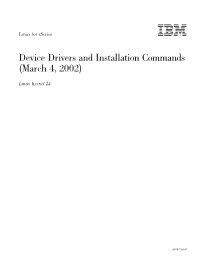 Linux for Zseries: Device Drivers and Installation Commands (March 4, 2002) Summary of Changes