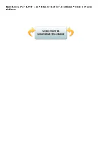 {PDF EPUB} the X-Files Book of the Unexplained Volume 1 by Jane Goldman the X-Files: Book of the Unexplained Volume 1 by Jane Goldman