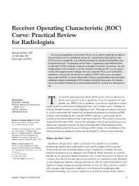 Receiver Operating Characteristic (ROC) Curve: Practical Review for Radiologists