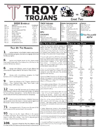 TROY Vs TROJANS Game Two 2020 Schedule TROY TROJANS Game Information Series Date Opponent Time/Result Record: 1-0, 0-0 Sun Belt Date: Sept