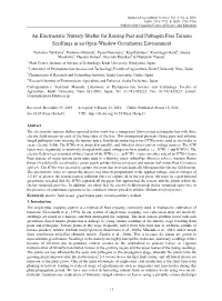 An Electrostatic Nursery Shelter for Raising Pest and Pathogen Free Tomato Seedlings in an Open-Window Greenhouse Environment