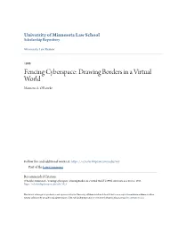 Fencing Cyberspace: Drawing Borders in a Virtual World Maureen A