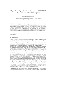 High Throughput in Slices: the Case of PRESENT, PRINCE and KATAN64 Ciphers