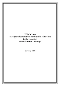 UNHCR Paper on Asylum Seekers from the Russian Federation in the Context of the Situation in Chechnya