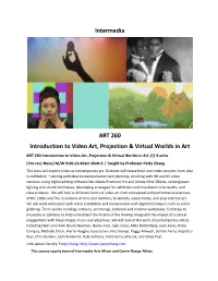 Intermedia ART 260 Introduction to Video Art, Projection & Virtual