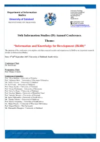 Department of Information Studies, University of Zululand) 9:00 - 11:00 Workshop – Session One Theme: Cross Cutting Themes 1