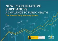 New Psychoactive Substances. a Challenge to Public Health