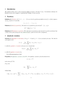1 Introduction 2 Partitions 3 Quadratic Variation