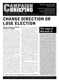 CAMPAIGN BRIEFING AUTUMN EDITION 2008 Where Do We Go the Saga of from Here? Warwick II