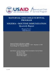 MATERNAL and CHILD SURVIVAL PROGRAM NIGERIA – ROUTINE IMMUNIZATION Quarterly Report Program Year 2 Third Quarter