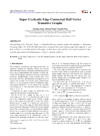 Super Cyclically Edge Connected Half Vertex Transitive Graphs*