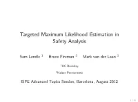 Targeted Maximum Likelihood Estimation in Safety Analysis