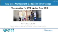 Therapeutics for EVD: Update from DRC