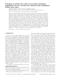 Variation in Chick-A-Dee Calls of a Carolina Chickadee Population, Poecile Carolinensis: Identity and Redundancy Within Note Types Todd M