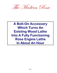 A Bolt-On Accessory Which Turns an Existing Wood Lathe Into a Fully Functioning Rose Engine Lathe in About an Hour