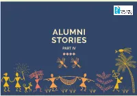 Alumni Stories Part Iv