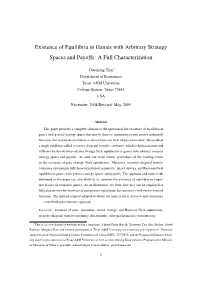 Existence of Equilibria in Games with Arbitrary Strategy Spaces and Payoffs: a Full Characterization