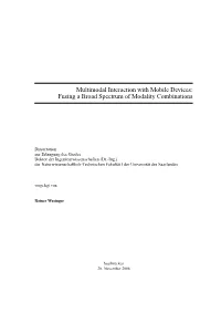 Multimodal Interaction with Mobile Devices: Fusing a Broad Spectrum of Modality Combinations