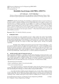 Reliability Based Design with FMEA and FTA