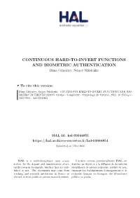 CONTINUOUS HARD-TO-INVERT FUNCTIONS and BIOMETRIC AUTHENTICATION Dima Grigoriev, Sergey Nikolenko