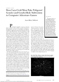 Does Lara Croft Wear Fake Polygons? Gender and Gender-Role Subversion in Computer Adventure Games a B S T R a C T