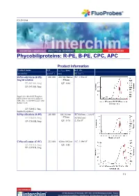 Phycobiliproteins: R-PE, B-PE, CPC, APC