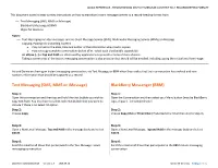 Text Messaging (SMS, MMS Or Imessage) Blackberry Messenger (BBM)