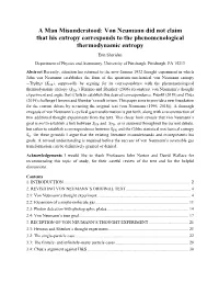 Von Neumann Did Not Claim That His Entropy Corresponds to The