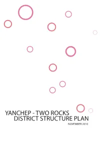 YANCHEP - TWO ROCKS DISTRICT STRUCTURE PLAN NOVEMBER 2010 Title: Yanchep - Two Rocks District Structure Plan