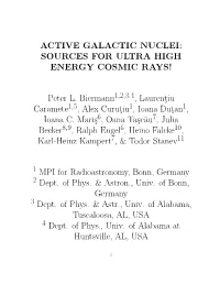 Active Galactic Nuclei: Sources for Ultra High Energy Cosmic Rays!