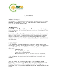 THE TOURNAMENT: 2010 Marks the 75Th Annual Phoenix Open Tournament, Making It One of the Five Longest Established Events on the PGA Tour