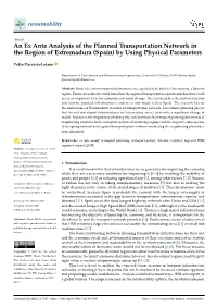 An Ex Ante Analysis of the Planned Transportation Network in the Region of Extremadura (Spain) by Using Physical Parameters