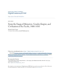 Gender, Empire, and Civilization in the Pacific, 1800-1850 Michael David Chavez University of Texas at El Paso, Michael1828@Hotmail.Com