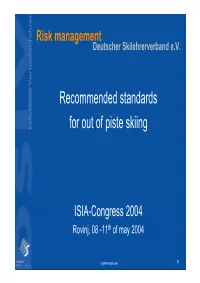 Recommended Standards for out of Piste Skiing