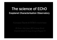 The Science of Echo Exoplanet Characterisation Observatory