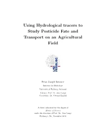 Using Hydrological Tracers to Study Pesticide Fate and Transport on an Agricultural Field