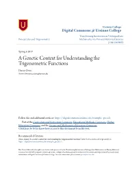 A Genetic Context for Understanding the Trigonometric Functions Danny Otero Xavier University, Otero@Xavier.Edu