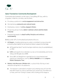 Qatar Foundation: Community Development Community Development Is at the Heart of Everything QF Does, with Its Programs, Initiatives, Activities, and Facilities