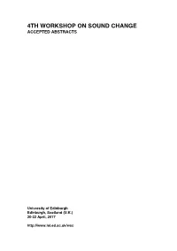 4Th Workshop on Sound Change Accepted Abstracts