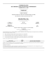 Bluebird Bio, Inc. (Exact Name of Registrant As Specified in Its Charter)