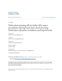 Dislocation Pinning Effects Induced by Nano-Precipitates During Warm Laser Shock Peening: Dislocation Dynamic Simulation and Experiments" (2011)
