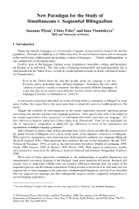New Paradigm for the Study of Simultaneous V. Sequential Bilingualism
