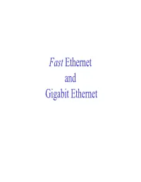 Fast Ethernet and Gigabit Ethernet Fast Ethernet (100BASE-T)