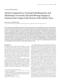 Chorda Tympani Nerve Terminal Field Maturation and Maintenance Is Severely Altered Following Changes to Gustatory Nerve Input to the Nucleus of the Solitary Tract